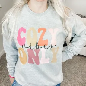 Cozy Vibes Only Crewneck Sweatshirt