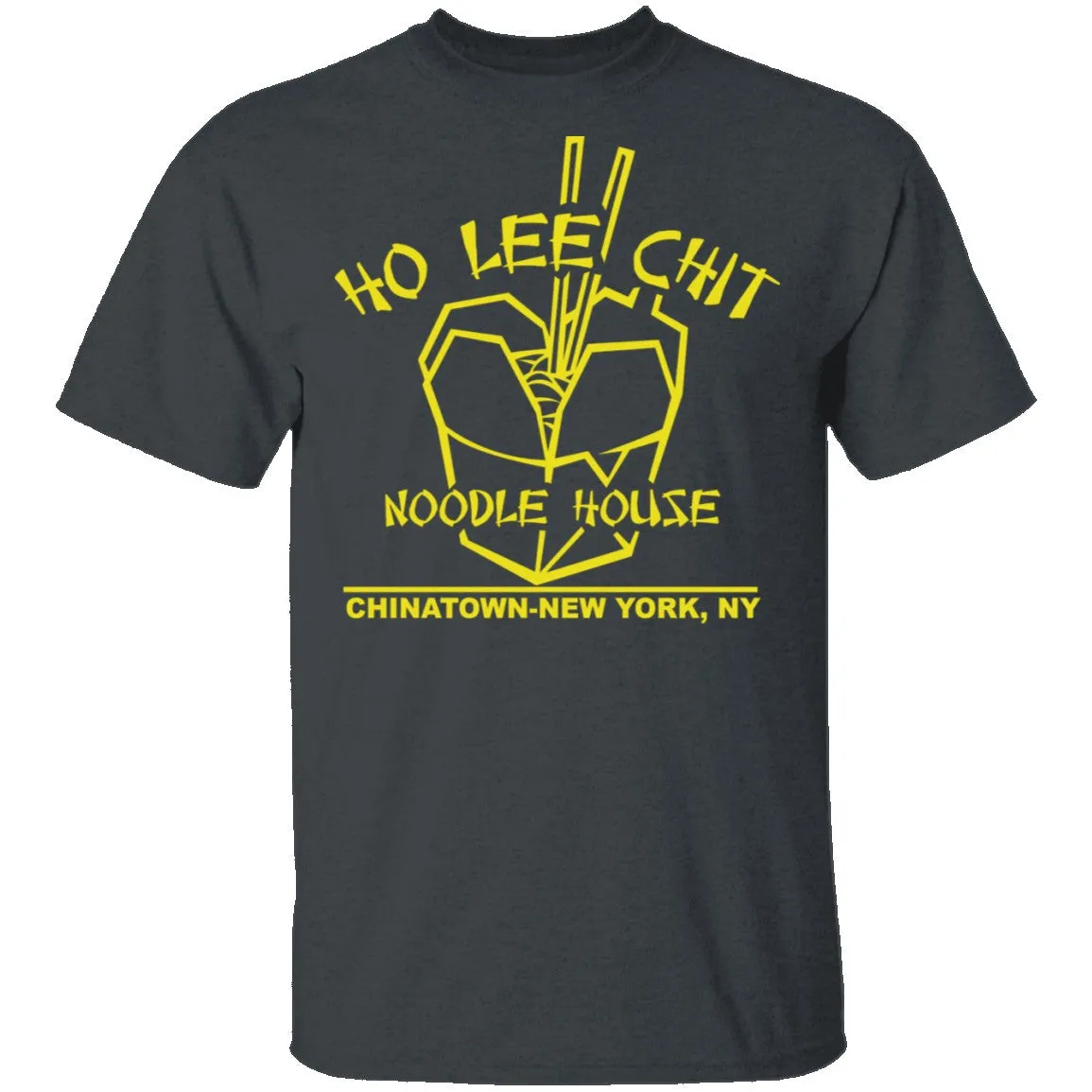 Ho Lee Chit T-Shirt