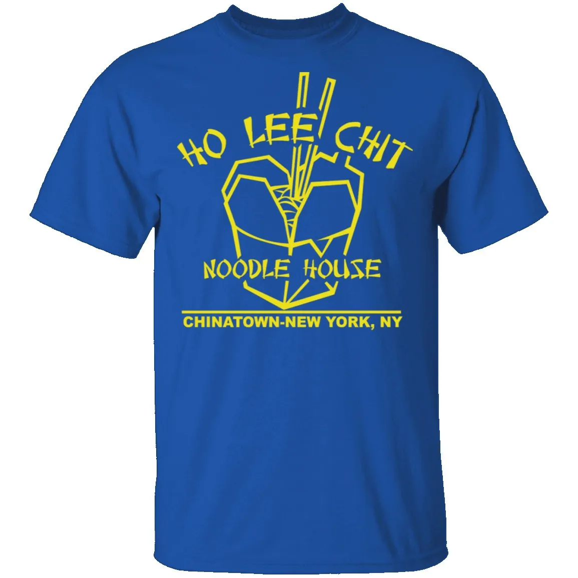 Ho Lee Chit T-Shirt