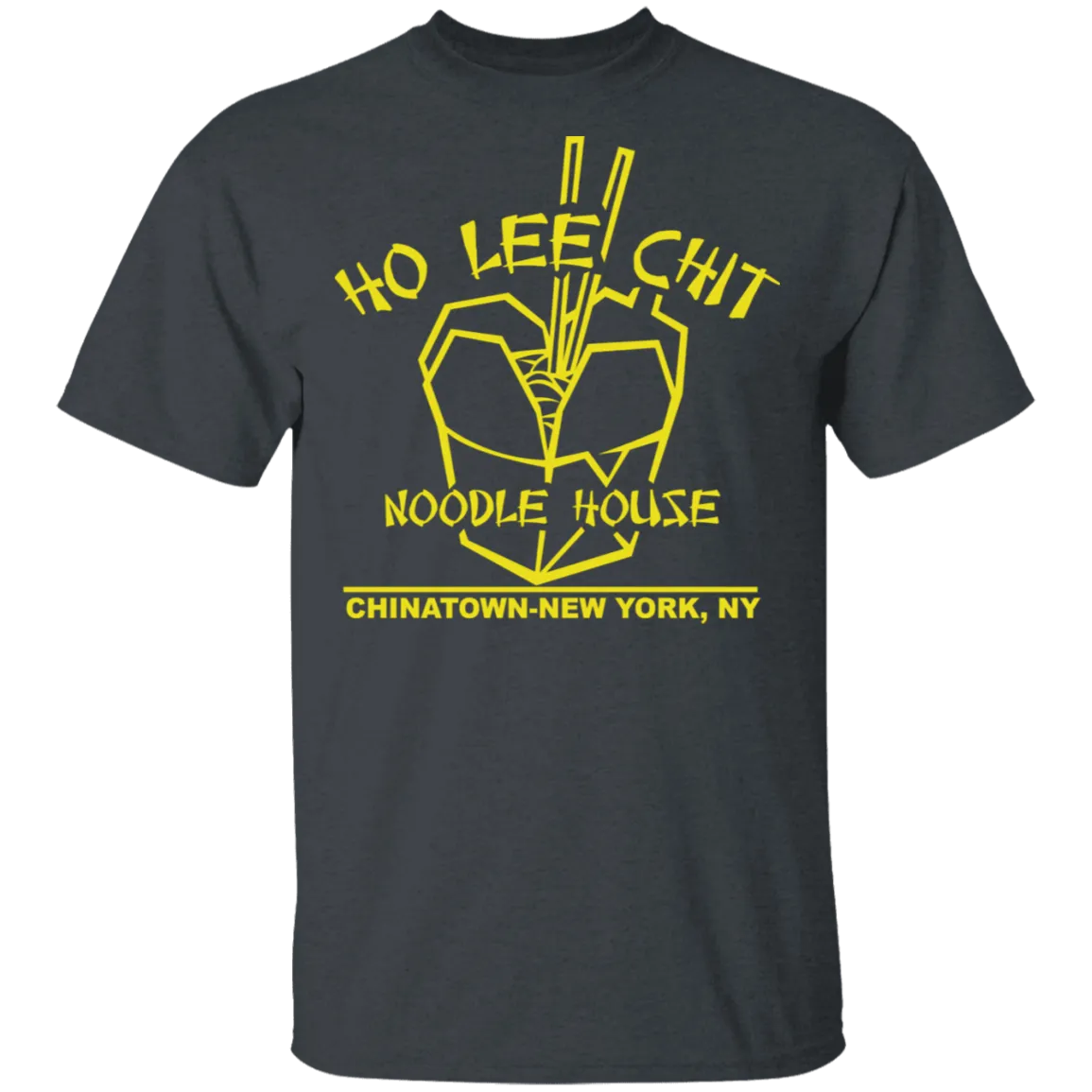 Ho Lee Chit T-Shirt